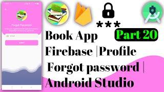 Book App Firebase | 20 Forgot password | Android Studio | Ict Foysal | Java