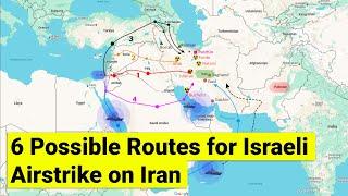 6 routes for Israel to launch airstrike inside Iran | Israel Iran Geopolitics