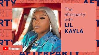 Who is Lil Kayla? Afterparty