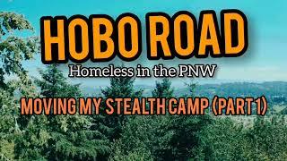 Moving my Stealth Camp (Part 1)