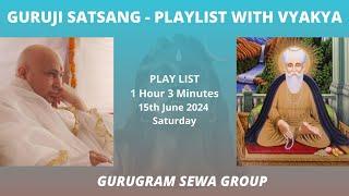 GURUGRAM SEWA GROUP - PLAYLIST WITH VYKHYA - 15th JUNE 2024