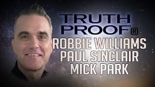 Robbie Williams | Paul Sinclair | Mick Park | Discuss All Things Paranormal