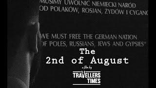 The 2nd of August -  Short Documentary - Travellers' Times Online