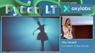 Hia Israeli   One Platform  To Rule Them All Pycon 2023