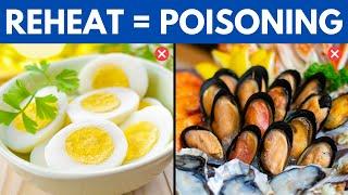 Top 10 Surprising Foods You Should NEVER Reheat At All Costs (But Why?)