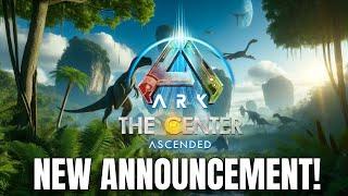 ARK Survival Ascended THE CENTER ANNOUNCEMENT! - Get Yours Now!