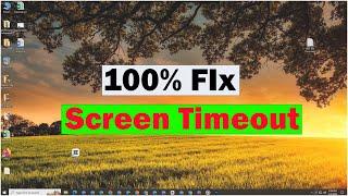 Windows 10/11 How to Change Screen Timeout - 100% Fix the Problem