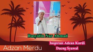 Adzan - Rasyidin Nur Ahmad