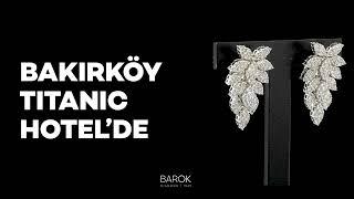 Barok Diamond'un Efsanevi 27. Altın ve Mücevher Fuarı | Bakırköy Titanic Hotel 9 - 19 MAYIS