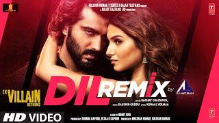 Dil (Ek Villain Returns) Official Remix By Dj Amit Shah | Raghav,John,Disha,Arjun,Tara,Kaushik-Guddu