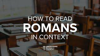 How To Read Romans In Context: Session 5-12.12.24