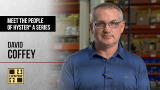 Meet the People Behind Hyster A Series: David Coffey