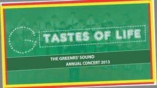 The Greeners' Sound Annual Concert 2013 - Tastes of Life 1080P Full HD