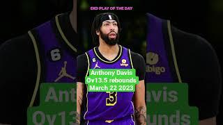 EKD PLAY OF THE DAY  March 22 #anthonydavis