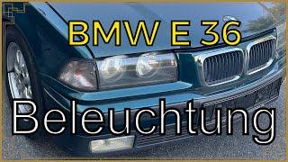 BMW E 36 Beleuchtung fit machen