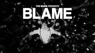 The Maine - blame (Official Music Video)