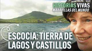 Escocia: lagos, leyendas, castillos y cultura Celta. | Historias Vivas | Documental HD