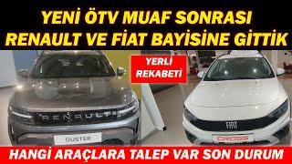 YENİ ÖTV MUAF SONRASI RENAULT VE FİAT BAYİLERİNE GİTTİK HANGİ ARAÇLAR TALEP EDİLİYOR