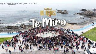 Te Miro - Los Mendez