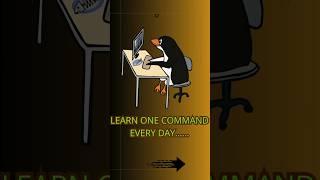 Learn one command every day.- 13