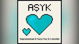 Sopranoman & Taze Yuz & Carvillo - Ashyk (official audio)