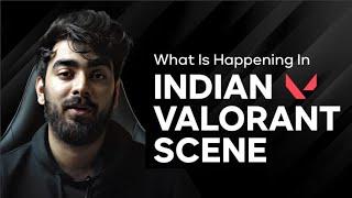 VCT 2023 Explained | Indian Valorant Scene UPDATE FINALLY