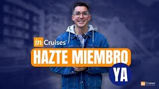 InCruises | 5 Razones Poderosas para Unirte al Club