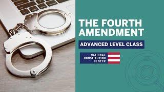 Fourth Amendment (Advanced Level)