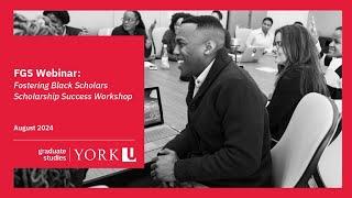 FGS Webinar: Fostering Black Scholars (Scholarship Success Workshop 2024)
