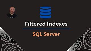 Understanding Filtered Indexes in SQL Server | Performance Tuning | SQL Training