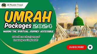 Embark on a Divine Journey | Almuslim Travel | Umrah Packages 2024 | Luxury Umrah Packages