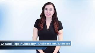 Los Angeles/LA/Santa Clarita Auto Repair Company/Business/Services - LARolodex.com/autorepair