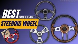 Best Golf Cart Steering Wheel 2024 | Top 10 Picks