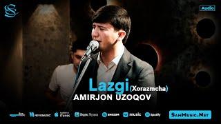 Amirjon Uzoqov - Lazgi Xorazmcha (audio 2024)