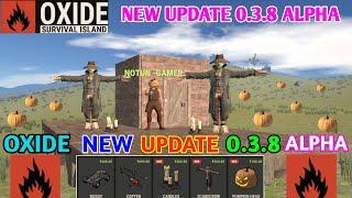 Oxide Survival Island - New Update 0.3.8 alpha - new features added #oxide