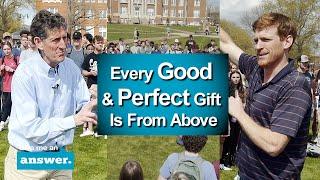 Stuart & Cliffe Knechtle | Every Good and Perfect Gift Is From Above | Give Me An Answer