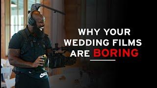 Why Your Wedding Films Are Boring | The Power of Dialogue