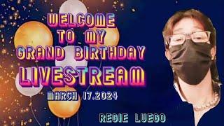 WELCOME TO MY GRAND BITHDAY LIVE STREAM MARCH 17 2024