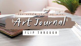 ART JOURNAL Flip Through (The Untold Story of Mine)