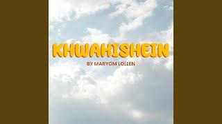 Khwahishein