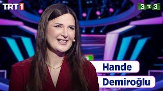 3'te 3 Bilgi Yarışması - Hande Demiroğlu