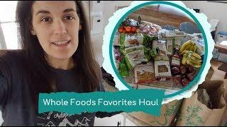 Whole Foods Favorites Haul YouTube