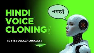 Clone Any Hindi Voice in 5 Seconds with F5 TTS Architecture | AI Voice Cloning Tutorial