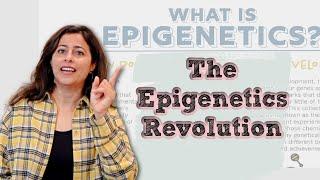 The Epigenetics Revolution