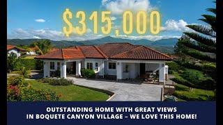 Sold by Casa Solution! OUTSTANDING HOME WITH GREAT VIEWS IN BOQUETE CANYON VILLAGE –