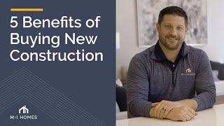 The Benefits of Buying a New Construction Home in Columbus, OH