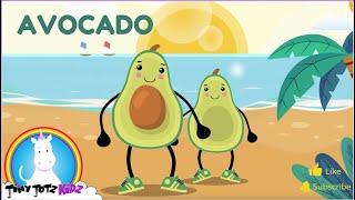 Avocado | Healthy Eating | Kids Songs | Avocado Toast | Fruit and Veg | Tiny Totz Kidz