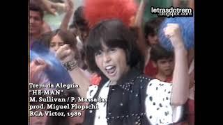 Trem da Alegria - He-Man | video especial