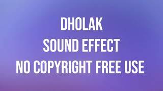 Dholak -  Sound Effect (No Copyright Free Use)