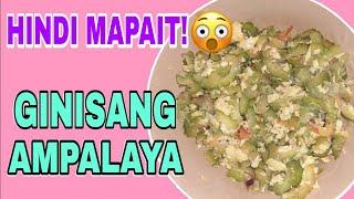 HOW TO COOK GINISANG AMPALAYA WITH EGG (HINDI MAPAIT VERSION) | YSELLE GAGARIN